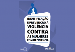 SP alerta para cartilha de prevenção à violência contra as mulheres com deficiência