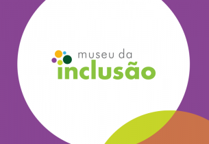 Museu da inclusão é contemplado com R$ 99 mil para adequação do espaço do acervo